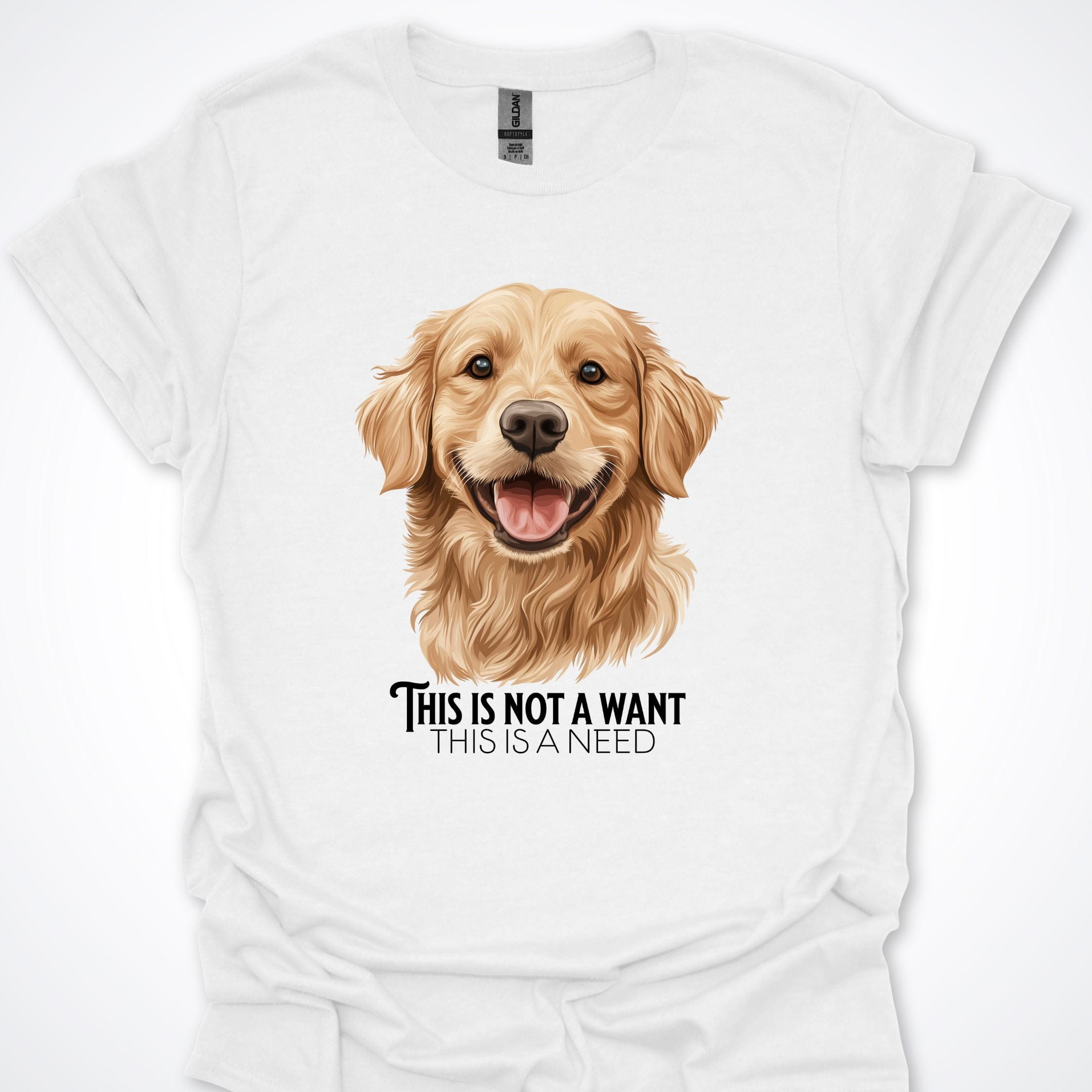 T-Shirt White / S This Is Not A Want This Is A Need Golden Retreiver Premium Unisex T-Shirt ReallyintoDogs