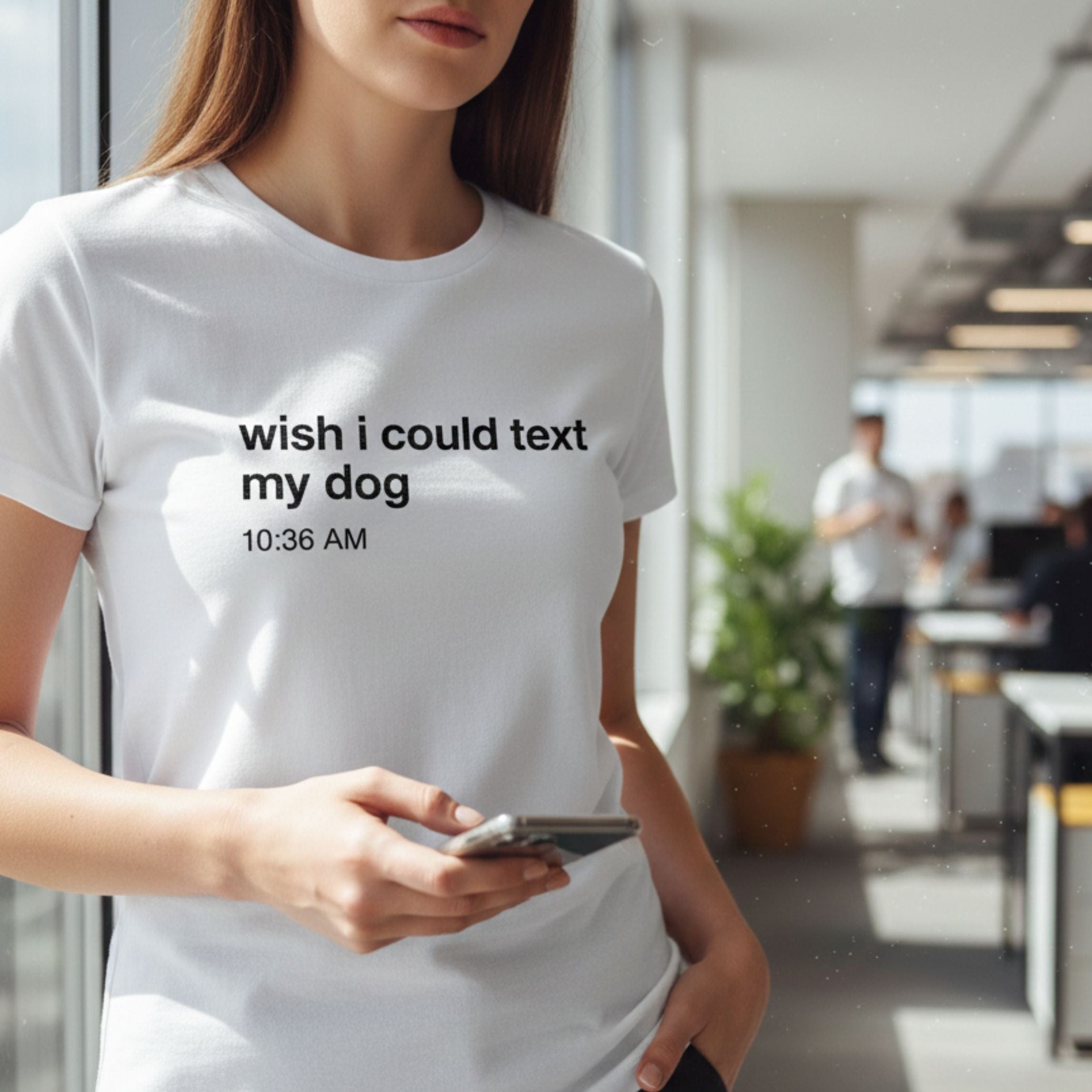 T-Shirt Wish I Could Text My Dog T-Shirt ReallyintoDogs
